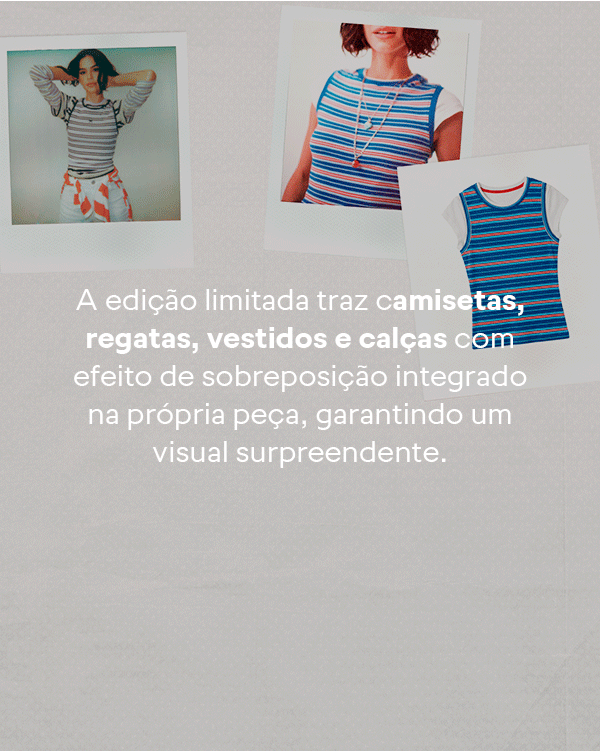 Nova cápsula edição limitada